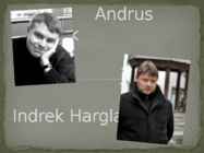 Andrus Kivirähk ja Indrek Hargla