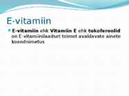 E-vitamiin #2