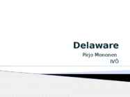 Delaware presentatsioon