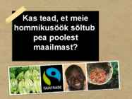 Kas tead-et meie hommikusöök sõltub pea poolest maailmast