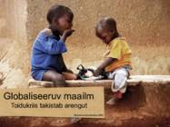 Globaliseeruv maailm-Toidukriis takistab arengut