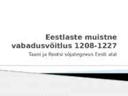 Eestlaste muistne vabadusvõitlus 1208-1227