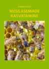 MESILASEMADE KASVATAMINE