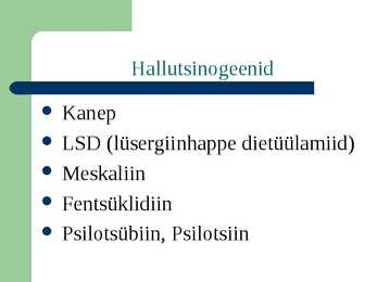 Psühhotroopsed ained-hallutsinogeenid #2