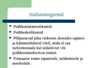 Psühhotroopsed ained-hallutsinogeenid