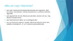 D-vitamiini tähtsus organismis ja tunnused puuduse korral #2
