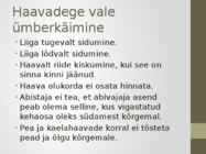 Tüüpilised vead esmaabis #6