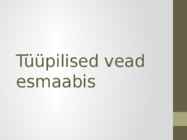 Tüüpilised vead esmaabis