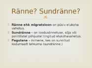 4 sundrände põhjust #2
