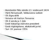 Konstantin Päts töö-Ajalugu #2