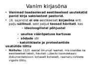Eesti kirjakeele algusaeg 16-saj tõlkelistes usutekstides #3