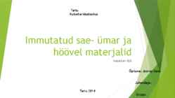 Immutatud sae- ümar ja höövel materjalid