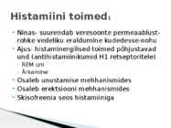Bioaktiivsed amiinid-Histamiin #3