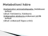 Bioaktiivsed amiinid-Histamiin #7