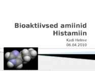 Bioaktiivsed amiinid-Histamiin