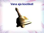 Vana Aja Kool #9