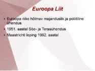 Kesk-ja Ida euroopa ühinemine NATO ja Euroopa Liiduga #3