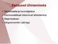 Kesk-ja Ida euroopa ühinemine NATO ja Euroopa Liiduga #4