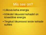 Kineetiline energia #2
