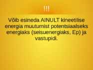 Kineetiline energia #8