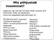 Insomnia ehk unetus #4