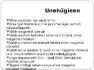Insomnia ehk unetus #6