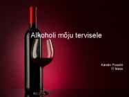 Alkoholi mõju tervisele
