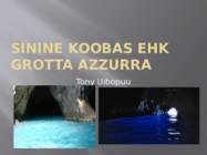 Sinine Koobas ehk Grotta Azzurra