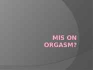 ORGASM #2