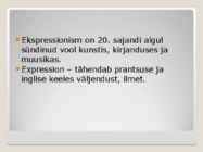 Ekspressionism Eesti kirjanduses #2