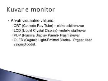 Arvuti sisend- ja väljundseadmed Kuvarid e-monitorid #29
