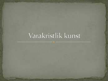 Varakristlik kunst