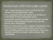 Esimene sajand võõra võimu all #10