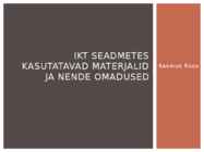 IKT seadmetes kasutatavad materjalid ja nende omadused