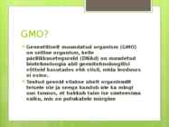 GMO loomad ja taimed #2