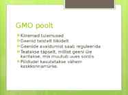 GMO loomad ja taimed #10