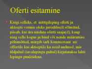Ostu müügi lepingusõlmimine Oferti ja aktsepti vormis #11