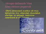 Ostu müügi lepingusõlmimine Oferti ja aktsepti vormis #4
