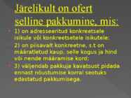 Ostu müügi lepingusõlmimine Oferti ja aktsepti vormis #7