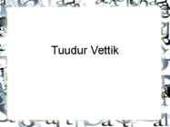 Tuudur Vettik