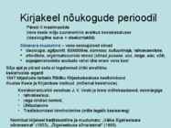 EESTI KIRJAKEEL 20 sajand - … Kirjakeele ühtlustumine #12