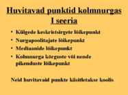 Huvitavad Punktid kolmnurgas #2