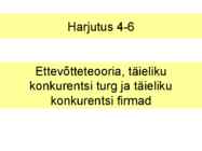 Ettevõtteteooria-täieliku konkurentsi turg ja täieliku konkurentsi firmad