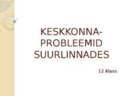 Keskkonnaprobleemid suurlinnades