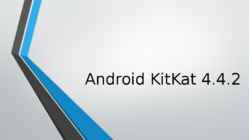 Android KitKat 4 4 2