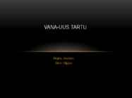 Vana-UUS Tartu