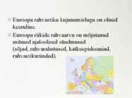 Euroopa rahvaarv ja selle muutumine #2
