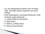 KESKAEGNE SAKRAALARHITEKTUUR EESTIS #3