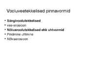 Vooluveetekkelised kulutusvormid #2