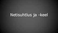 Netisuhtluse esitlus